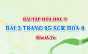 Bài 3 trang 95 SGK Hoá 9: Tính chất hóa học Silic, Silic đioxit, công nghiệp Silicat sản xuất gốm thủy tinh xi măng